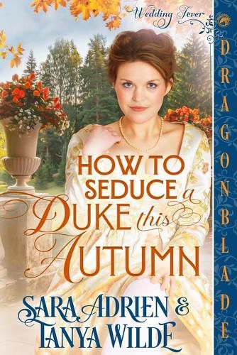 Cover image for How to Seduce a Duke this Autumn