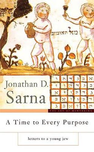 Cover image for A Time to Every Purpose: Letters to a Young Jew