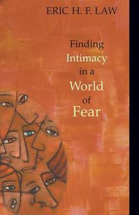 Cover image for Finding Intimacy in a World of Fear