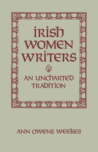 Cover image for Irish Women Writers: An Uncharted Tradition