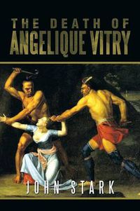 Cover image for The Death of Angelique Vitry