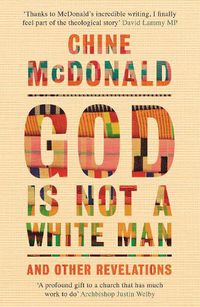 Cover image for God Is Not a White Man: And Other Revelations