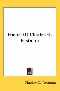 Cover image for Poems of Charles G. Eastman