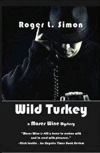 Cover image for Wild Turkey: A Moses Wine Mystery