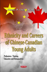 Cover image for Ethnicity & Careers of Chinese-Canadian Young Adults