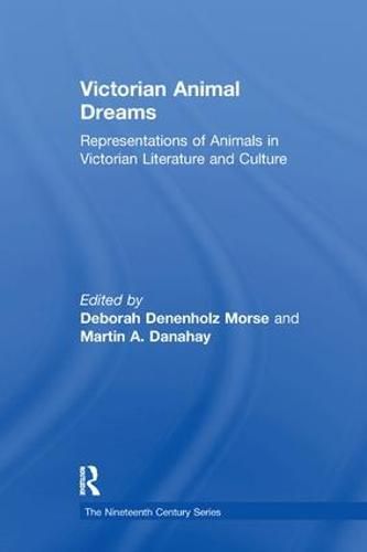 Cover image for Victorian Animal Dreams: Representations of Animals in Victorian Literature and Culture