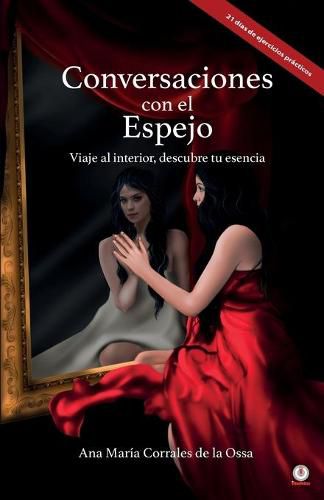 Cover image for Conversaciones con el Espejo: Viaje al interior, descubre tu esencia