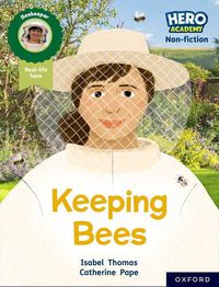 Cover image for Hero Academy Non-fiction: Oxford Reading Level 8, Book Band Purple: Keeping Bees