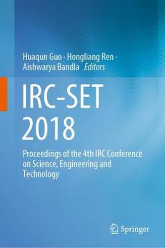 Cover image for IRC-SET 2018: Proceedings of the 4th IRC Conference on Science, Engineering and Technology