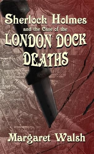 Cover image for Sherlock Holmes and The Case of The London Dock Deaths