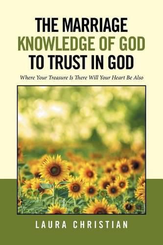 The Marriage Knowledge of God to Trust in God