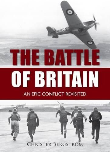 Cover image for The Battle of Britain: An Epic Conflict Revisited