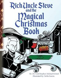 Cover image for Rich Uncle Steve and The Magic Christmas Book