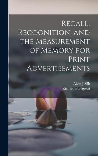 Cover image for Recall, Recognition, and the Measurement of Memory for Print Advertisements