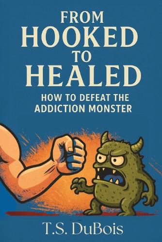Cover image for From Hooked to Healed