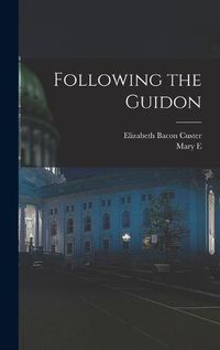 Cover image for Following the Guidon