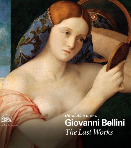 Cover image for Giovanni Bellini: The Last Works