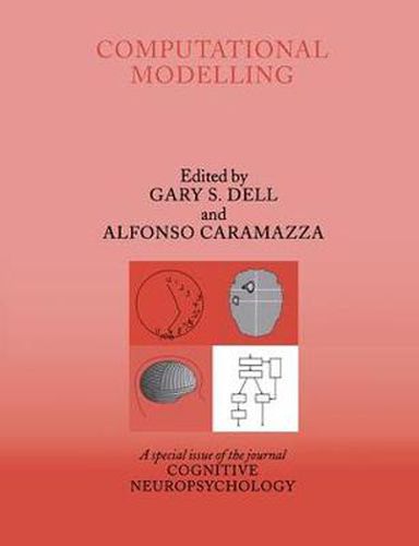 Cover image for Computational Modelling: A Special Issue of Cognitive Neuropsychology