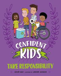 Cover image for Confident Kids!: Take Responsibility