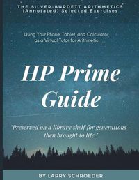 Cover image for HP Prime Guide THE SILVER-BURDETT ARITHMETICS (Annotated) Selected Exercises