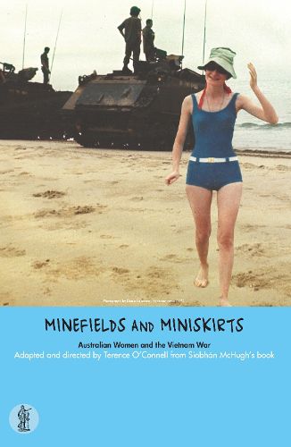 Cover image for Minefields and Miniskirts: Australian Women and the Vietnam War