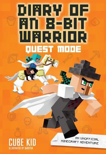Quest Mode (Diary of an 8-Bit Warrior, Book 5)