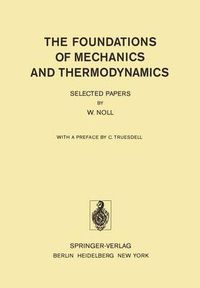 Cover image for The Foundations of Mechanics and Thermodynamics: Selected Papers