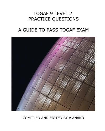 Cover image for TOGAF 9 Level 2 Exam Practice Questions