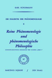 Cover image for Temporary Title 19991103: Band II: Reine Ph&Auml;Nomenologische Philosophie Und Ph&Auml;Nomenologie. Historisch-Analytische Mo