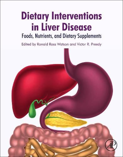 Cover image for Dietary Interventions in Liver Disease: Foods, Nutrients, and Dietary Supplements