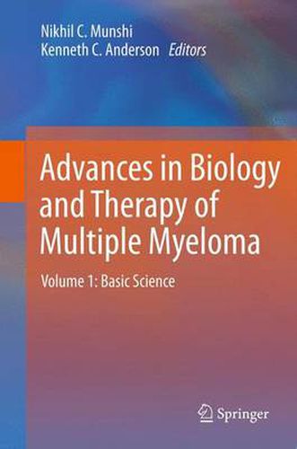 Cover image for Advances in Biology and Therapy of Multiple Myeloma: Volume 1: Basic Science