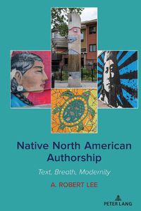 Cover image for Native North American Authorship: Text, Breath, Modernity