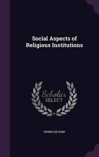 Cover image for Social Aspects of Religious Institutions