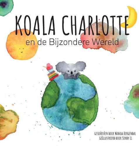 Cover image for Koala Charlotte en de Bijzondere Wereld