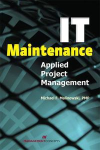 Cover image for IT Maintenance Applied Project Management