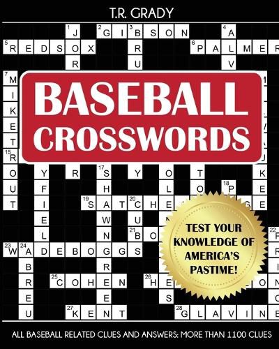 Cover image for Baseball Crosswords: Test Your Knowledge of America's Pastime, All Baseball-Related Clues and Answers