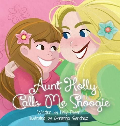 Cover image for Aunt Holly Calls Me Shoogie