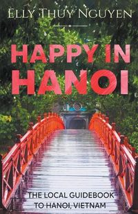 Cover image for Happy in Hanoi