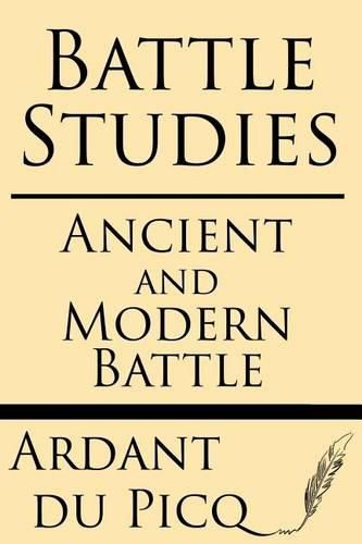 Cover image for Battle Studies: Ancient and Modern Battle