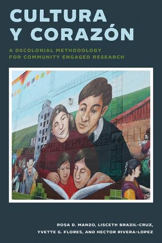 Cultura y Corazon: A Decolonial Methodology for Community Engaged Research