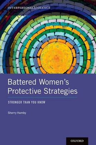 Cover image for Battered Women's Protective Strategies: Stronger Than You Know