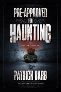 Cover image for Pre-Approved for Haunting