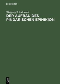 Cover image for Der Aufbau des Pindarischen Epinikion