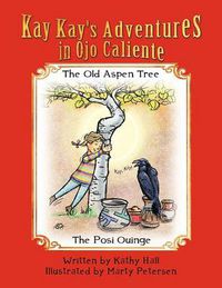 Cover image for Kay Kay's Adventures on Ojo Caliente