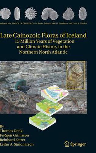 Cover image for Late Cainozoic Floras of Iceland: 15 Million Years of Vegetation and Climate History in the Northern North Atlantic