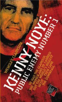 Cover image for Kenny Noye: Public Enemy No 1