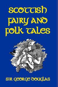 Cover image for Scottish Fairy and Folk Tales