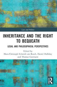 Cover image for Inheritance and the Right to Bequeath