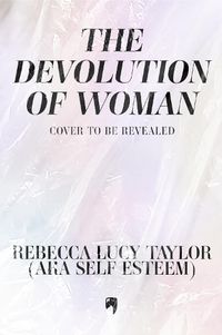 Cover image for THE DEVOLUTION OF WOMAN