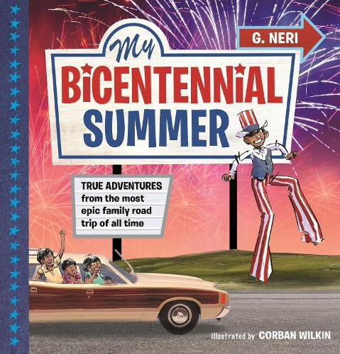 Cover image for My Bicentennial Summer: True Adventures from the Most Epic Family Road Trip of All Time